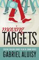 Moving Targets, Aluisy Gabriel W.