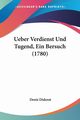 Ueber Verdienst Und Tugend, Ein Bersuch (1780), Diderot Denis