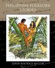 Philippine Folklore Stories, Miller John Maurice