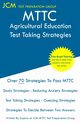 MTTC Agricultural Education - Test Taking Strategies, Test Preparation Group JCM-MTTC