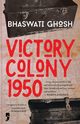 Victory Colony, 1950, Ghosh Bhaswati
