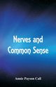 Nerves and Common Sense, Call Annie Payson