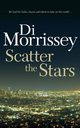 Scatter the Stars, Morrissey Di