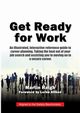 GET READY FOR WORK, Haigh Martin