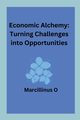 Economic Alchemy, O Marcillinus