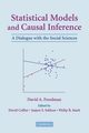 Statistical Models and Causal Inference, Freedman David A.