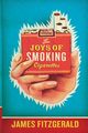 The Joys of Smoking Cigarettes (Revised), Fitzgerald James