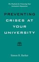Preventing Crises at Your University, Barker Simon  R