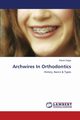 Archwires In Orthodontics, Singla Ritesh