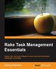 Rake Task Management Essentials, Koleshko Andrey