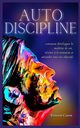 AUTODISCIPLINE, Caron Vincent