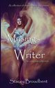 Musings of a Writer, Broadbent Stacey