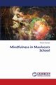 Mindfulness in Maulana's School, Kavoosi Ahoora