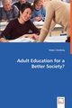 Adult Education for a Better Society?, Stenberg Anders