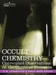 Occult Chemistry, Leadbeater Charles Webster