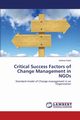 Critical Success Factors of Change Management in NGOs, Kiarie Joshua