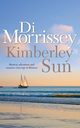 Kimberley Sun, Morrissey Di