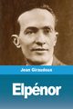 Elpnor, Giraudoux Jean