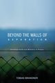 Beyond the Walls of Separation, Brandner Tobias