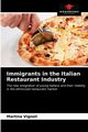 Immigrants in the Italian Restaurant Industry, VIgnoli Martina