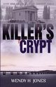 Killer's Crypt, Wendy Jones H.