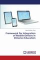 Framework for Integration of Mobile Devices in Distance Education, Muchene - Boro Joyce