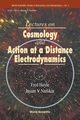 Lectures on Cosmology and Action at a Distance Electrodynamics, Hoyle Fred