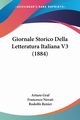 Giornale Storico Della Letteratura Italiana V3 (1884), Graf Arturo