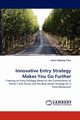 Innovative Entry Strategy Makes You Go Further, Chen Lotus Hepeng