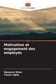 Motivation et engagement des employs, Khan Waseem