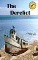 The Derelict  -  the Key West Caper, Ferdig Myron E