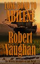 Long Road To Abilene, Vaughan Robert