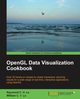 OpenGL Data Visualization Cookbook, Lo Raymond