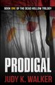 Prodigal, Walker Judy K