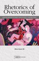 Rhetorics of Overcoming, Hitt Allison Harper