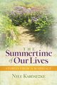 The Summertime of Our Lives, Kardatzke Nyle