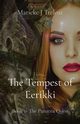 The Tempest of Eerikki, Treloar Marieke J