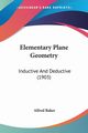 Elementary Plane Geometry, Baker Alfred