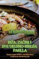 RIA, ZAINI I SVE UKUSNO-BIBLIJA PAELLA, NIKO MILI