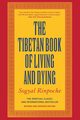 The Tibetan Book of Living and Dying, Rinpoche Sogyal