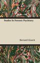 Studies In Forensic Psychiatry, Glueck Bernard