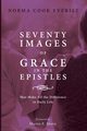 Seventy Images of Grace in the Epistles . . ., Everist Norma Cook
