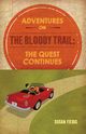 Adventures on the Bloody Trail, Fiebig Susan