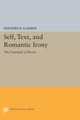 Self, Text, and Romantic Irony, Garber Frederick