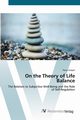 On the Theory of Life Balance, Grpel Peter