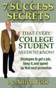 7 Success Secrets That Every College Student Needs to Know!, Poor Alfred