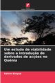 Um estudo de viabilidade sobre a introdu?o de derivados de ac?es no Qunia, Kinyua Kelvin