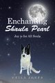 Enchanting Shaula Pearl, Jones Geila