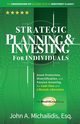 Strategic Planning and Investing for Individuals, Michailidis John