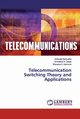 Telecommunication Switching Theory and Applications, Barbudhe Vishwajit